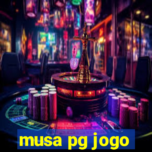 musa pg jogo