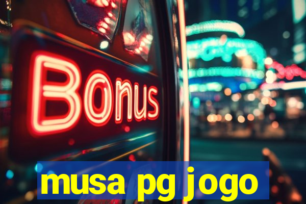 musa pg jogo