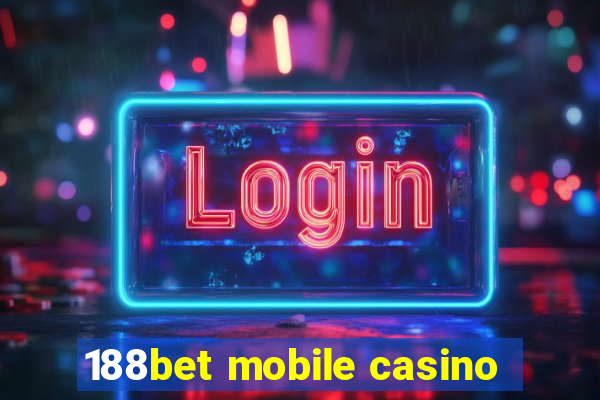 188bet mobile casino