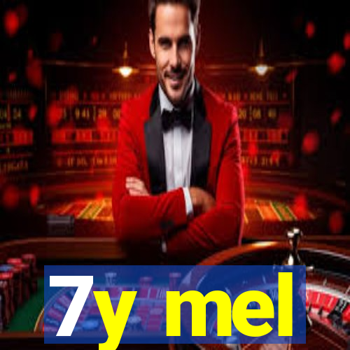 7y mel