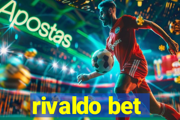 rivaldo bet