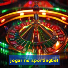 jogar no sportingbet