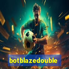 botblazedouble