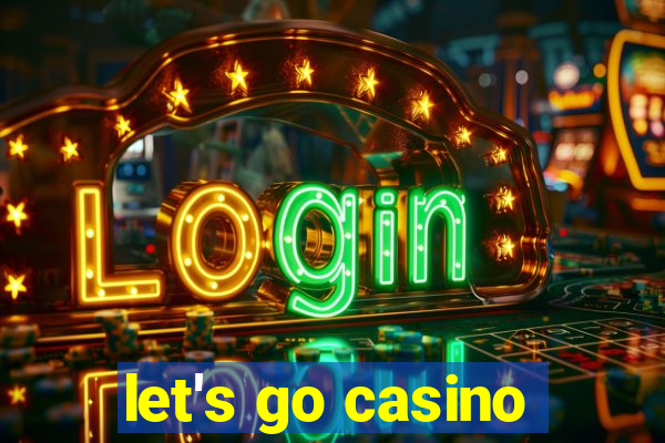 let's go casino