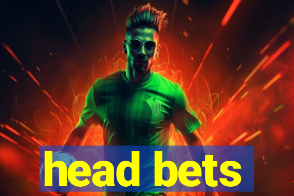 head bets