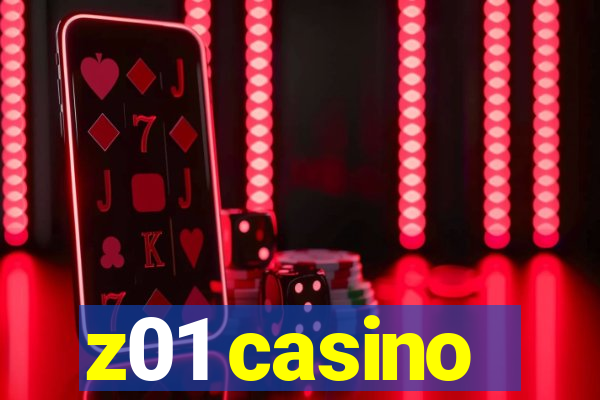 z01 casino