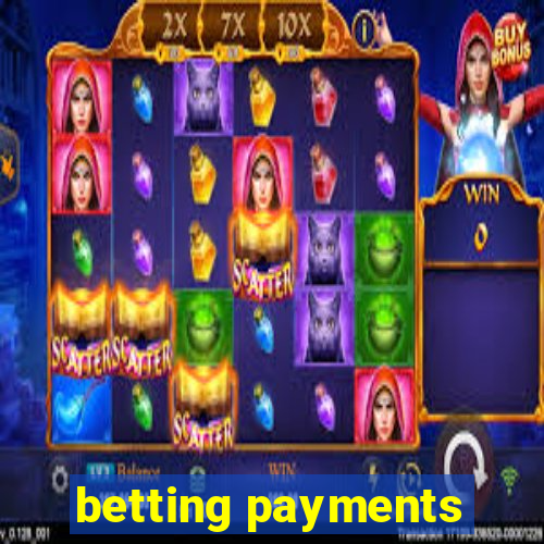 betting payments