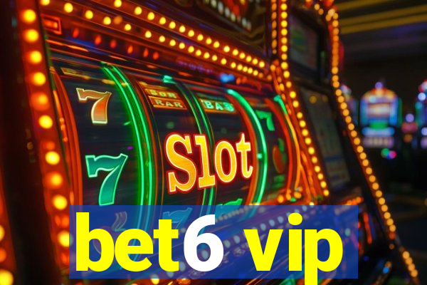 bet6 vip