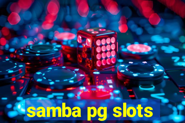 samba pg slots