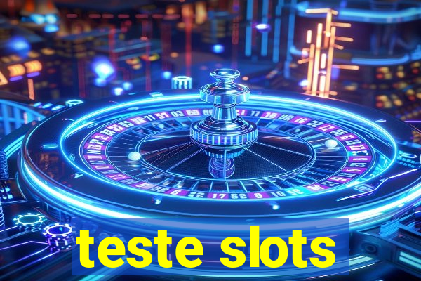 teste slots