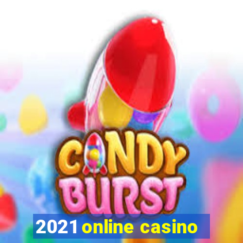 2021 online casino