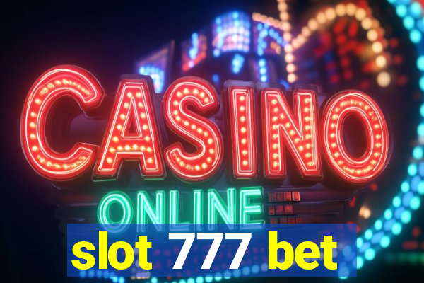 slot 777 bet