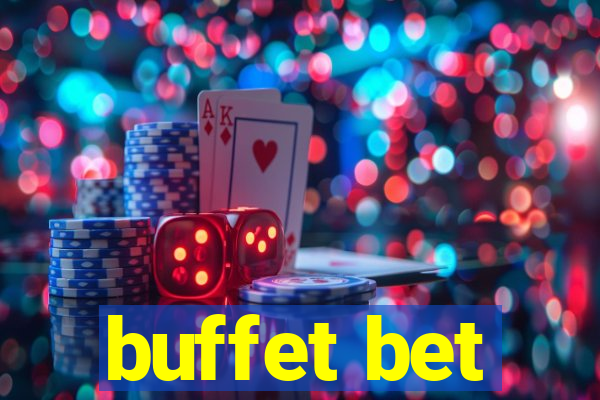 buffet bet