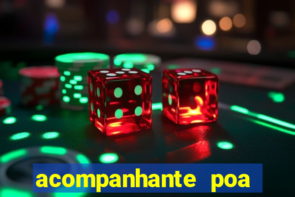 acompanhante poa zona sul