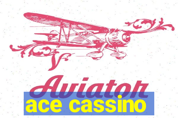 ace cassino