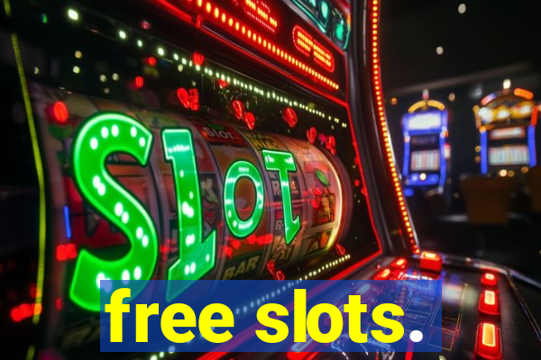 free slots.