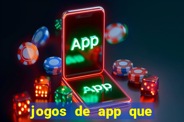 jogos de app que pagam de verdade