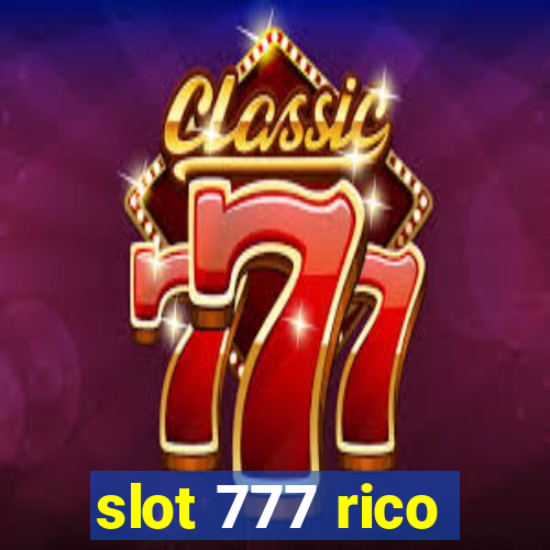 slot 777 rico