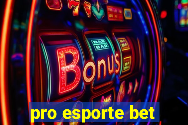 pro esporte bet