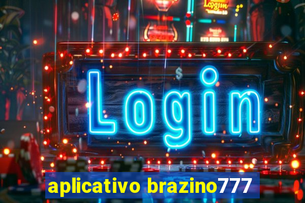 aplicativo brazino777