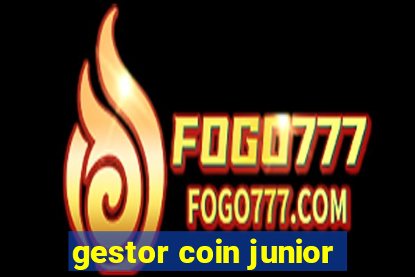 gestor coin junior