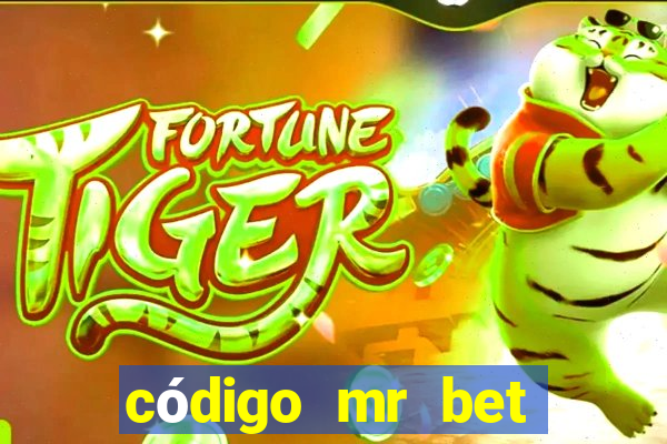 código mr bet rodadas grátis