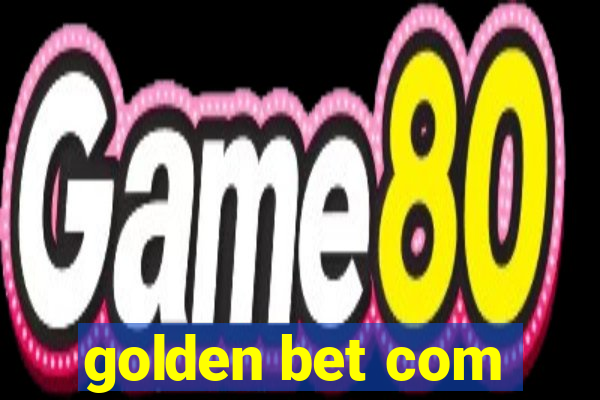 golden bet com