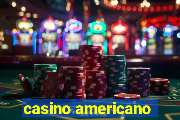 casino americano