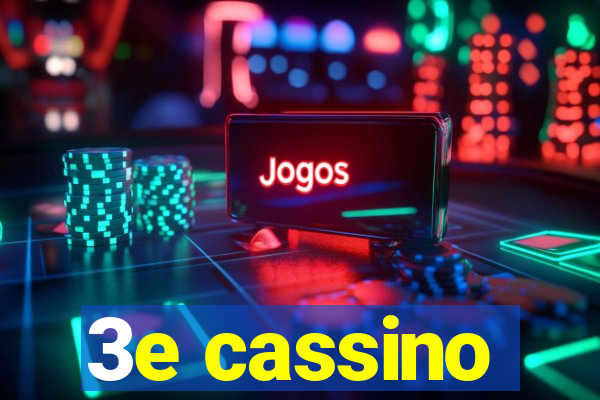 3e cassino