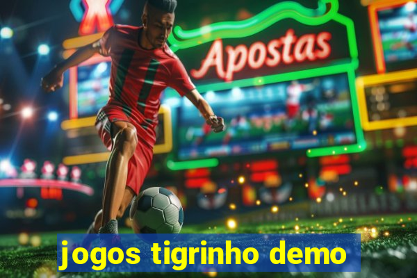 jogos tigrinho demo