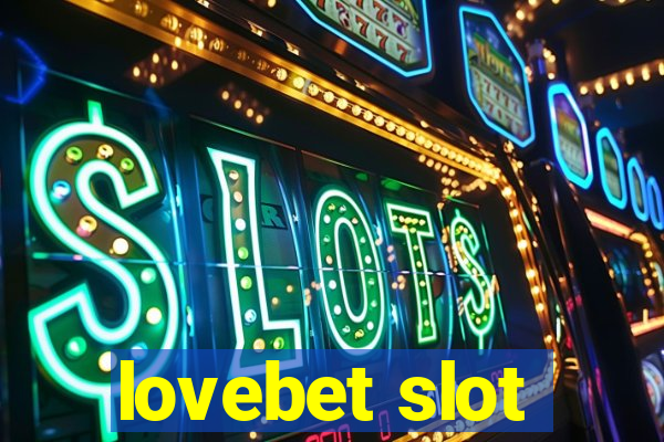 lovebet slot