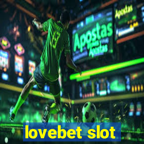 lovebet slot