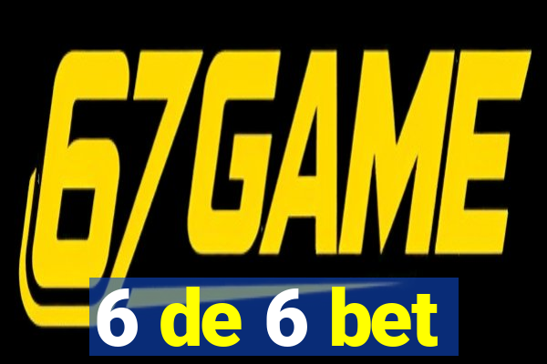 6 de 6 bet