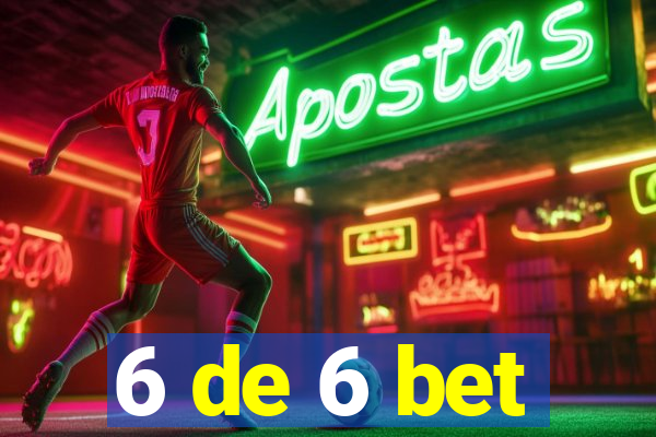 6 de 6 bet