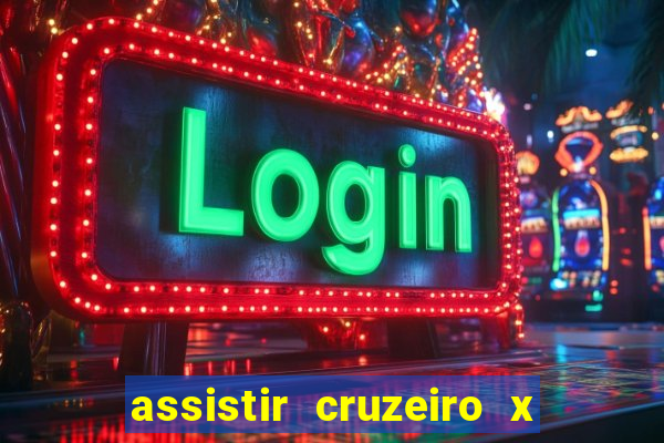 assistir cruzeiro x corinthians ao vivo gratis