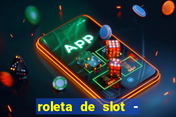 roleta de slot - estoril club