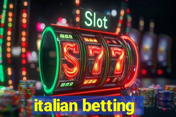 italian betting