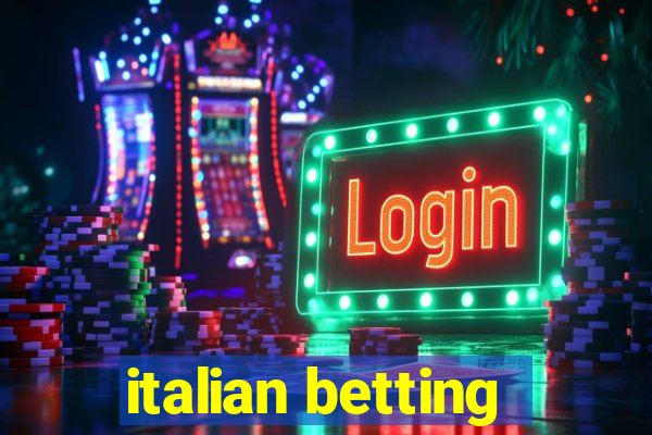 italian betting