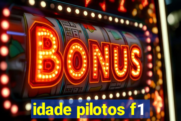 idade pilotos f1