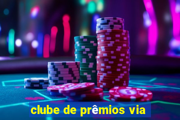 clube de prêmios via