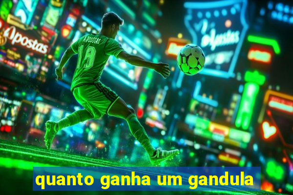 quanto ganha um gandula