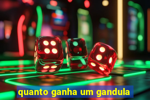 quanto ganha um gandula