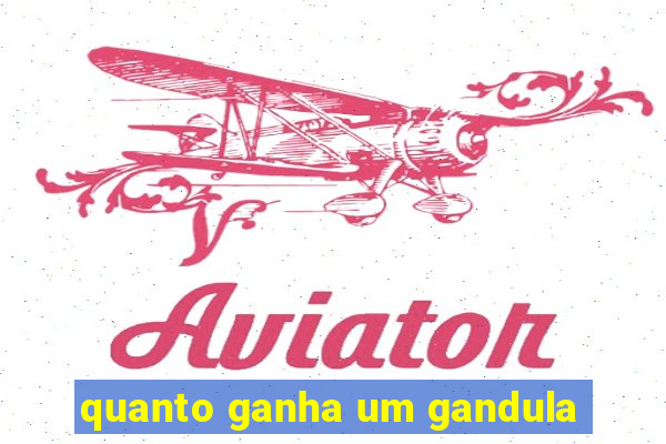 quanto ganha um gandula