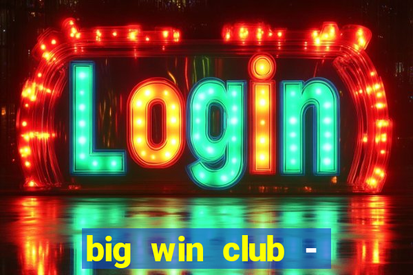 big win club - tongits pusoy