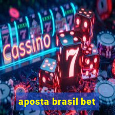 aposta brasil bet