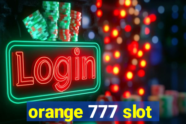 orange 777 slot