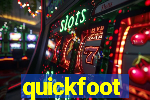 quickfoot