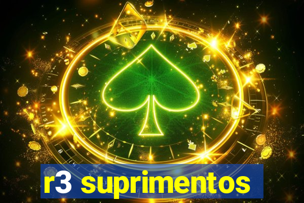 r3 suprimentos