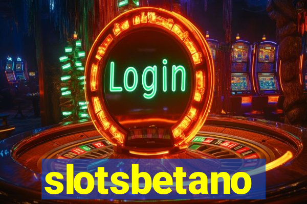 slotsbetano