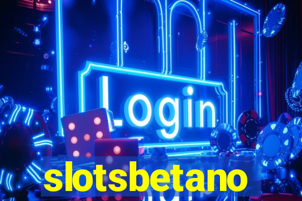 slotsbetano